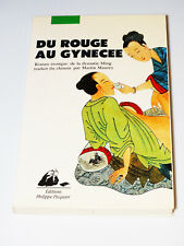 Roman Erotique dynastie Ming - Du Rouge Au Gynécée - Traduit du chinois