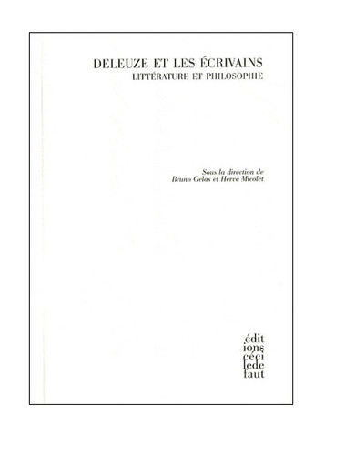 Deleuze les écrivains - deleuze, et