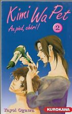 KIMI WA PET  VOL 2 MANGA KUROKAWA   VF