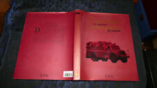 CAMION ET SAPEURS POMPIERS DU MONDE / EUROPE ASIE AFRIQUE USA EDITEUR EPA 