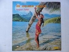 Ja orana Tahiti Bonjour Tahiti