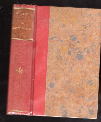 Taine intelligence tome - h.taine, l'intelligence