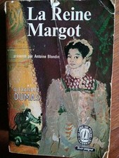 A. Dumas : La reine Margot /