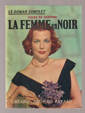 Jules de Gastyne  La femme en noir  1951 Fayard Broché Dos collé Service Presse