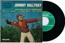 Vinyle 38.  45 tours. Johnny Hallyday – Pour Moi La Vie Va Commencer 1963