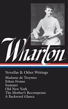 Edith Wharton: Novellas &