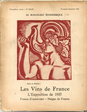 Les Vins de France,Expo de 1937.104 Pages. Nombreuses Photos et Pub.