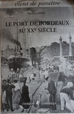 AFFICHE VINTAGE XX° ROBERT CHEVET PORT DE BORDEAUX BELLE EPOQUE LIVRE 1995