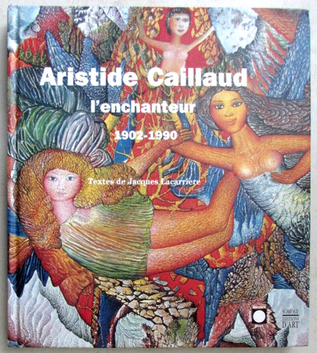 Aristide caillaud enchanteur - aristide,