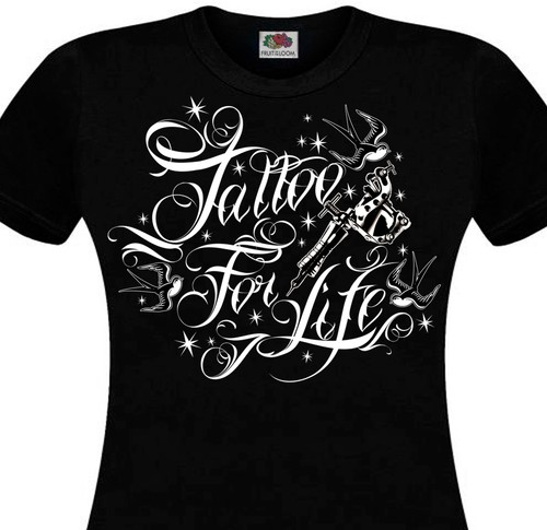 Tee shirt tattoo for life - tattoo,