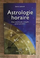 Astrologie Horaire - Une Méthode Simple Pour Prédire