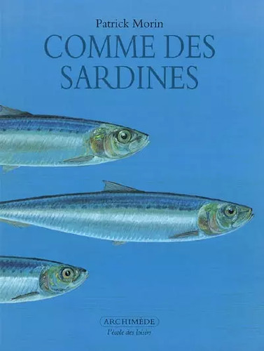 Comme des sardines - ,, patrick