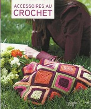 LIVRE CATALOGUE ACCESSOIRES AU CROCHET  X 15