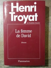 Roman d’Henri TROYAT : la femme de David, édition courante suivant l’originale 