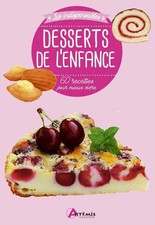 Desserts de l'enfance: 60 recettes | Très bon état