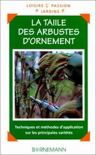 La Taille des arbustes