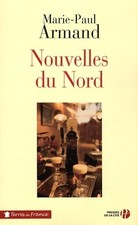 Nouvelles du Nord - Marie-Paul Armand - V633382