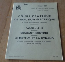 RARE SNCF -COURS PRATIQUE TRACTION ELECTRIQUE-COURANT CONTINU- MOTEUR ET DYNAMO