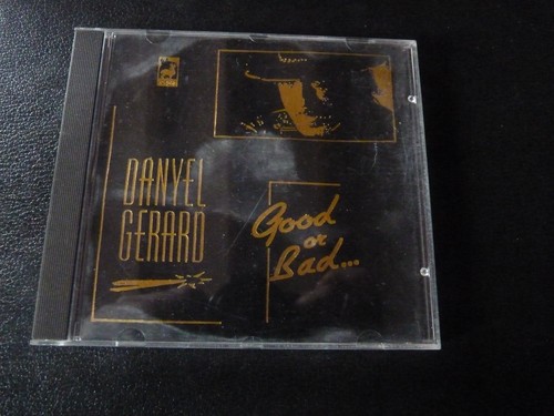 Danyel gerard good or - "danyel,
