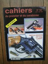 CAHIERS DU PISTOLIER & CARABINIER n° 162 - SMITH & WESSON 357 MAG -PARA-ORDNANCE