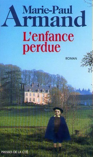 Enfance perdue marie paul - l'enfance,
