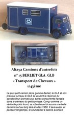 Camions d'autrefois n° 15 BERLIET GLA_GLB « Transport de Chevaux 1/43èm