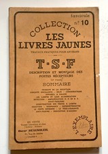 LES LIVRES JAUNES, N° 10 : T.S.F ,  1960 - Oscar Beausoleil