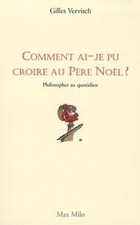 Comment ai-je pu croire au