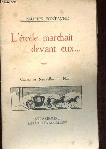 L'étoile marchait devant