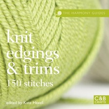 Kate Haxell The Harmony Guides: Knit Edgings & Trims (Poche) Harmony Guides
