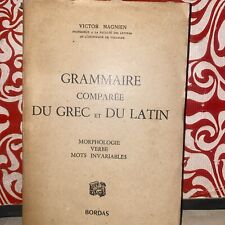 MAGNIEN (Victor) Grammaire comparée du grec et du latin. Morphologie, verbe, mot