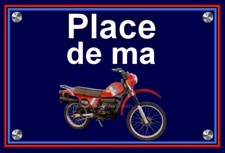 plaque " PLACE DE MA PEUGEOT 80 TXE   " ( 22 CM X 15 CM X 3 MM )