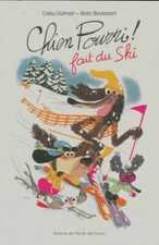 Chien pourri ! Fait du ski -