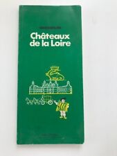 Guide vert MICHELIN  1975 CHATEAUX DE LA LOIRE