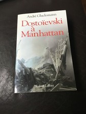 ANDRÉ GLUCKSMANN DOSTOIEVSKI A MANHATTAN ENVOI SIGNÉ 2002 TBEG