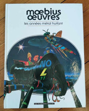 Les années Métal Hurlant - Moebius - Les humanoïdes associés - DÉDICACÉ !