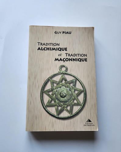 Tradition alchimique - , et