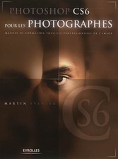 Photoshop CS6 pour les photographes: Manuel de formation pour les professionnels