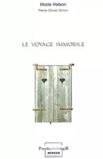 Le Voyage immobile, Marie Helson et Pierre-Olivier Simon