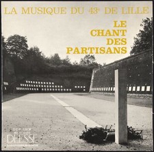 LA MUSIQUE DU 43EME R.I. DE LILLE - Le Chant Des Partisans - EP 45 tours