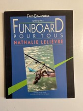 Beauchène, Funboard pour