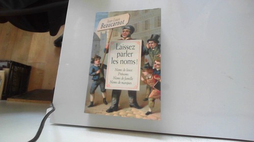 Laissez parler les - parler, noms