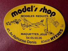 AUTOCOLLANT STICKER MODEL'S SHOP HYERES MODELE REDUIT AVION BATEAU FORMULE 1