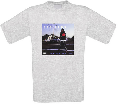 Dru down can - dru, me