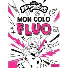 Livre Miraculous - Colo fluo