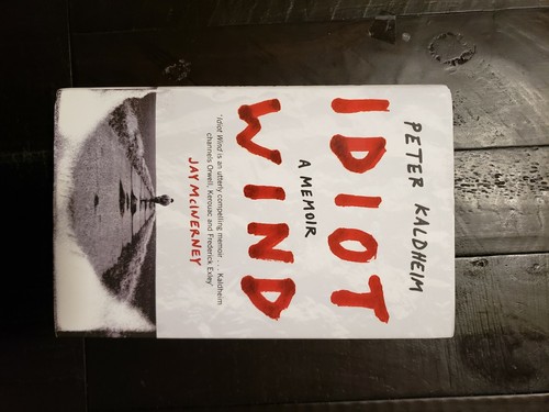 Idiot wind memoir by peter - a,