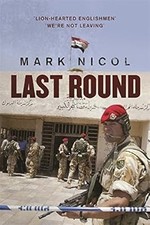 Last Round: The Red Caps, the Paras and the Battle of Majar, Nicol, Mark, Used; 