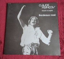 CLAUDE FRANCOIS  : Disque Vinyle LP 33T+CHANTE EN ANGLAIS+BORDEAUX ROSES+1978
