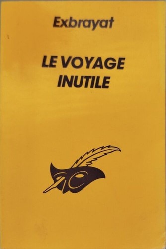 Voyage inutile exbrayat - inutile, exbrayat-c