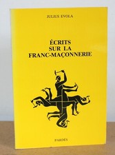 Écrits sur la franc-maçonnerie Julius Evola 1987
